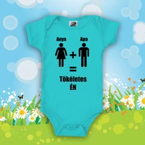 Kép 3/7 - Anya + Apa = Tökéletes Én - Babaruha (Fekete felirat)
