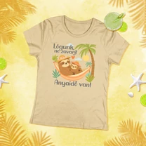 Kép 5/6 - Lógunk, ne zavarj! Anyaidő van! - Anya póló