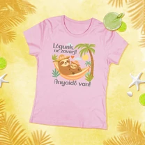 Kép 3/6 - Lógunk, ne zavarj! Anyaidő van! - Anya póló