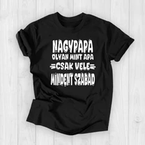 Kép 2/4 - Nagypapával mindent szabad - Férfi póló