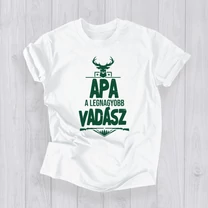 Kép 1/4 - Apa a legnagyobb vadász (Sötétzöld felirat) - Férfi póló