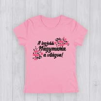 Kép 3/3 - A legjobb nagymama a világon - Női póló