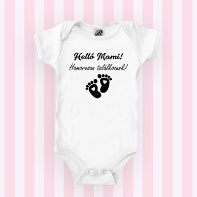 Helló Mami, Hamarosan találkozunk - Babaruha