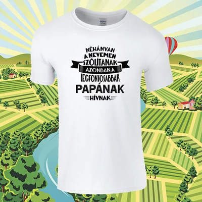 A legfontosabbak Papának hívnak - Férfi póló