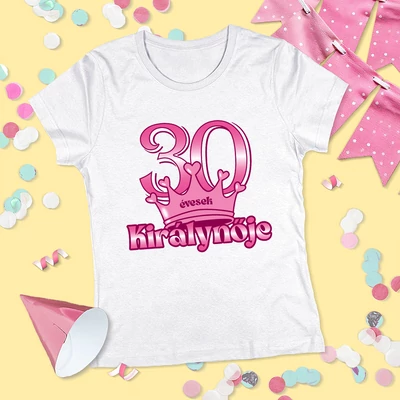 30 évesek királynője (Ciklámen változat) - Női póló