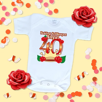 Boldog 40. szülinapot Anya (Rózsa Korona) - Babaruha