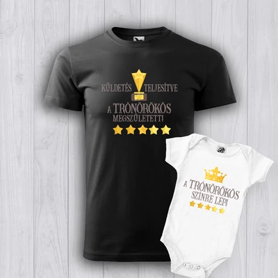 Küldetés teljesítve (trónörökös megszületett) - családi csomag