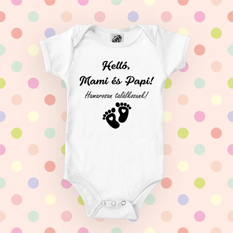 Helló Papi és Mami, Hamarosan találkozunk Babaruha