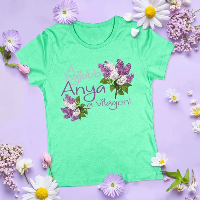 A legjobb anya a világon (Rózsa) - Női póló