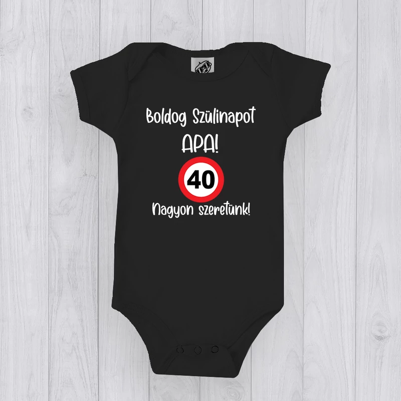 Boldog Születésnapot Apa, Nagyon szeretünk (Sebességkorlátozó táblával) - Babaruha
