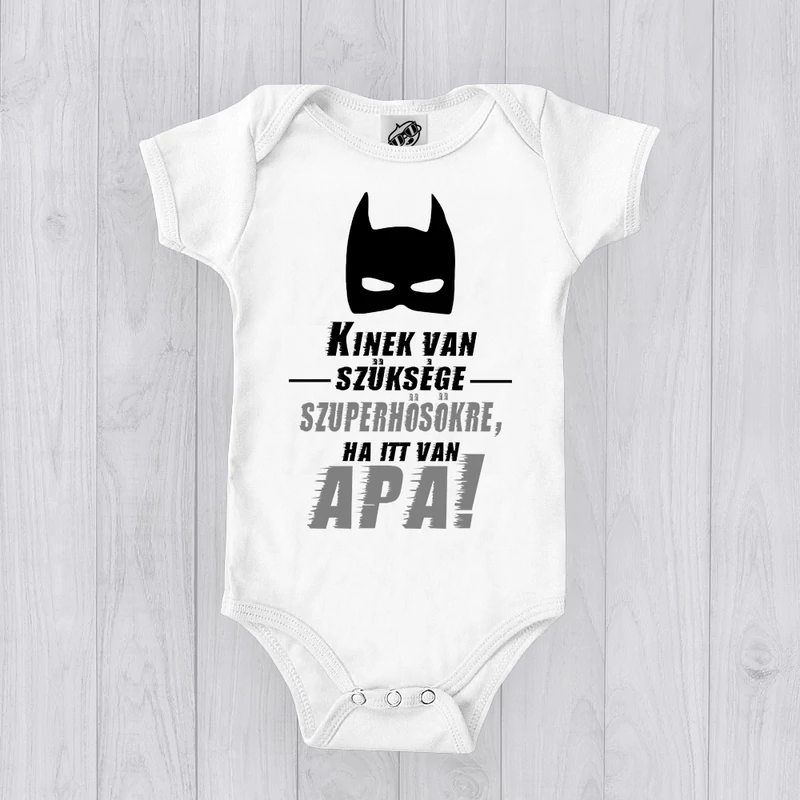 Kinek van szüksége Szuperhősre, ha itt van Apa - Babaruha