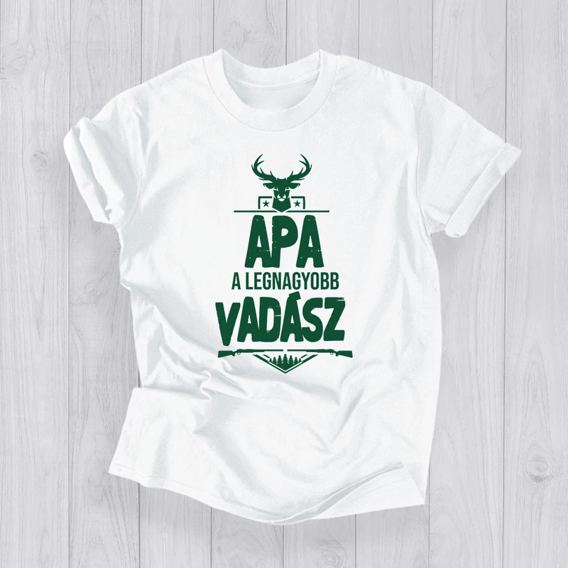 Apa a legnagyobb vadász (Sötétzöld felirat) - Férfi póló
