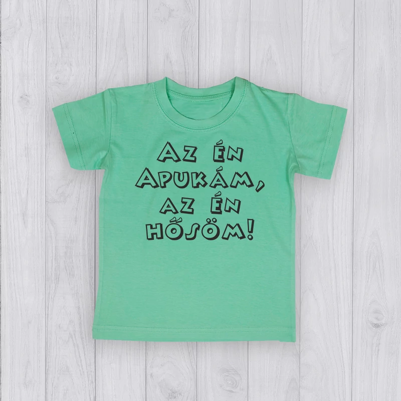Az én apukám az én hősöm - Gyerek póló 