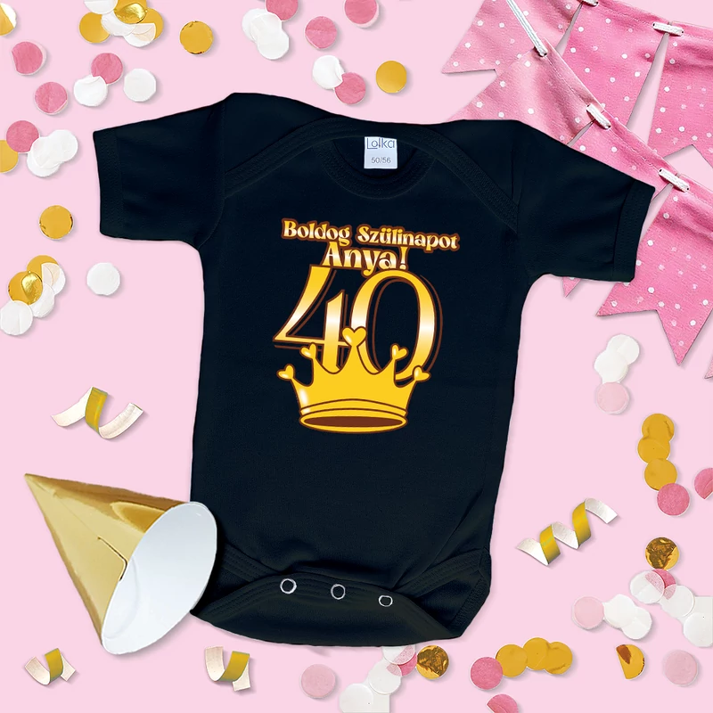 Boldog 40. szülinapot Anya (Arany Korona) - Babaruha