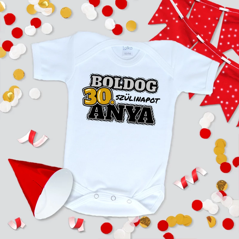 Boldog 30. szülinapot Anya (Arany 30) - Babaruha