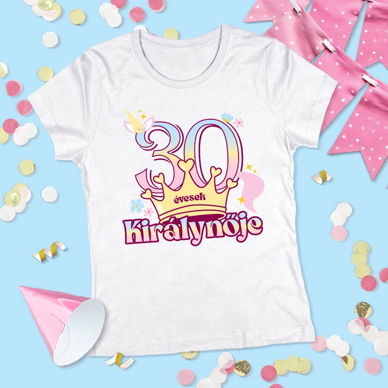 30 évesek királynője (Unikornis változat) - Női póló