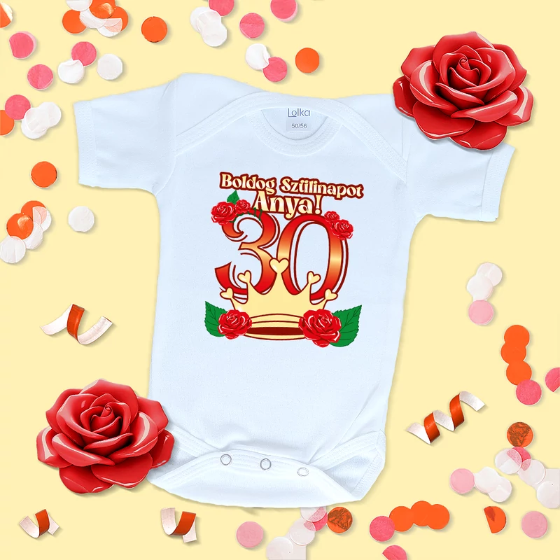 Boldog 30. szülinapot Anya (Rózsa Korona) - Babaruha