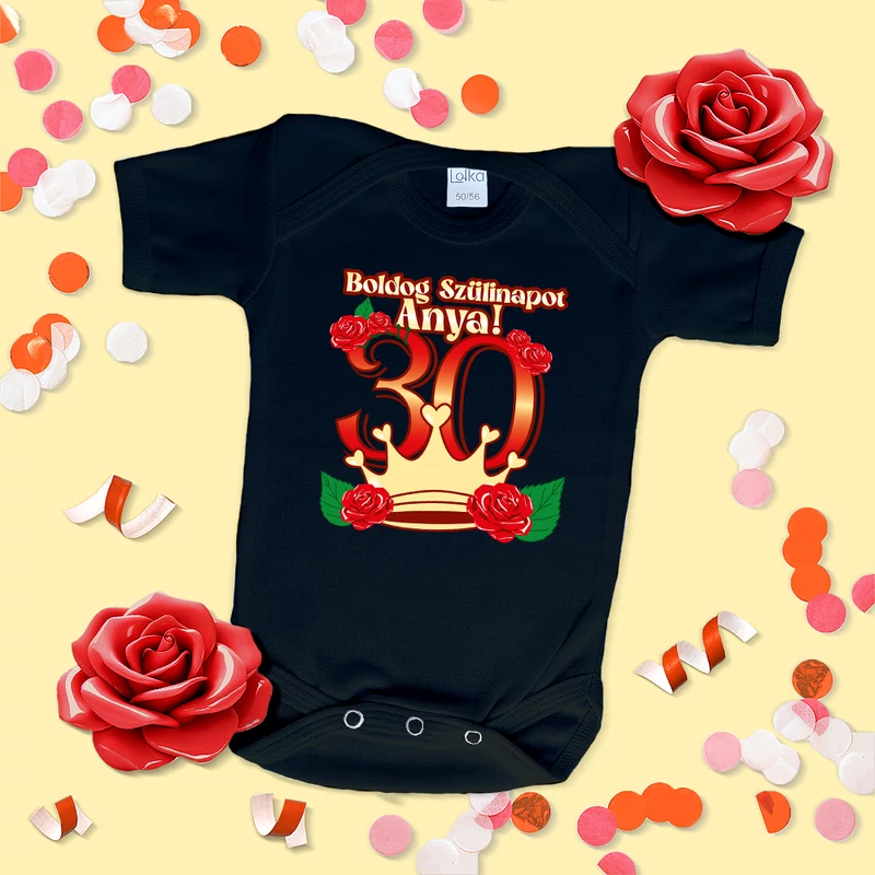 Boldog 30. szülinapot Anya (Rózsa Korona) - Babaruha