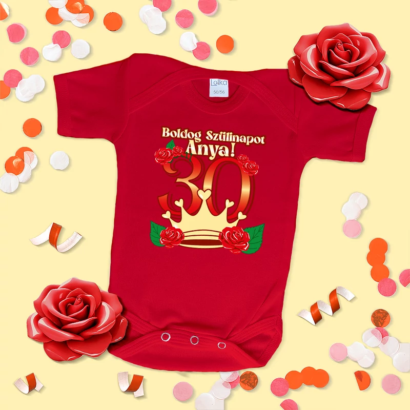 Boldog 30. szülinapot Anya (Rózsa Korona) - Babaruha
