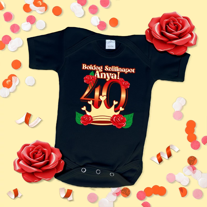 Boldog 40. szülinapot Anya (Rózsa Korona) - Babaruha